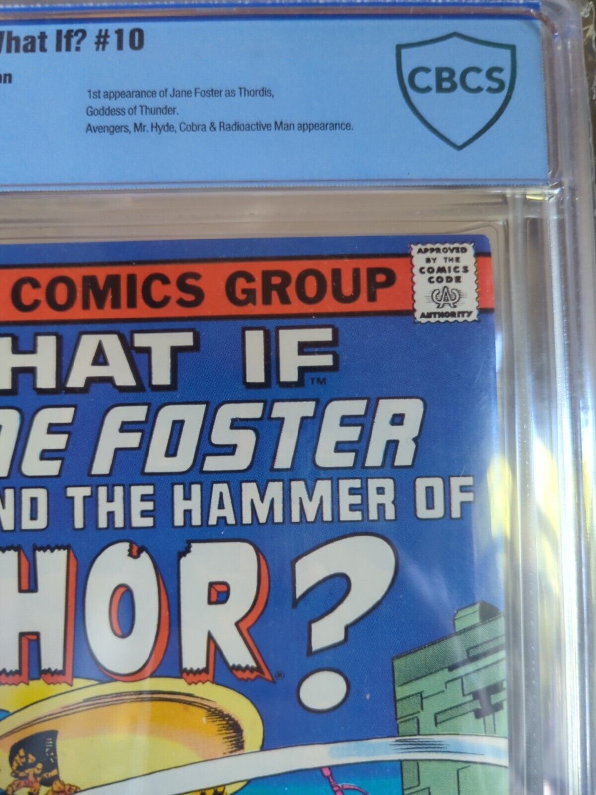 What If? #10 CBCS 9.4 (Marvel Comics August 1978) 1st Jane Foster As Thor