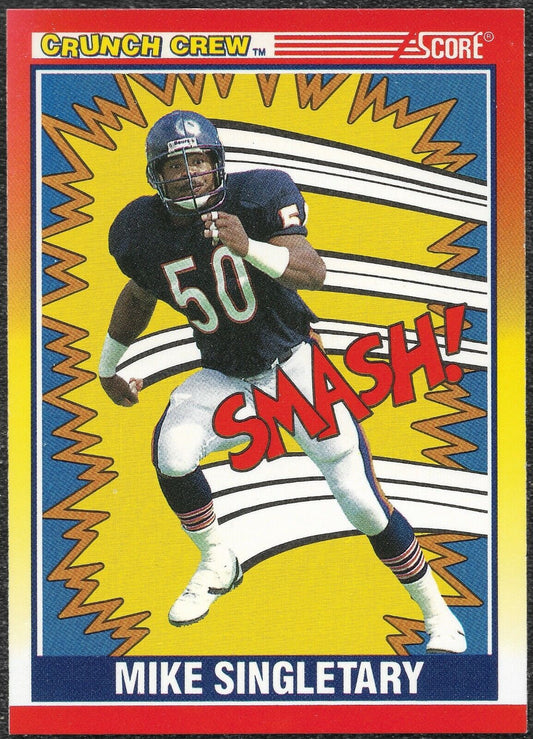 Mike Singletary #554 - 1990 Score Football NFL HOF Chicago Bears ‘Crunch Crew’ 