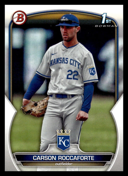 2023 Bowman Draft #BD-140 Carson Roccaforte Kansas City Royals 1st Baseball Card